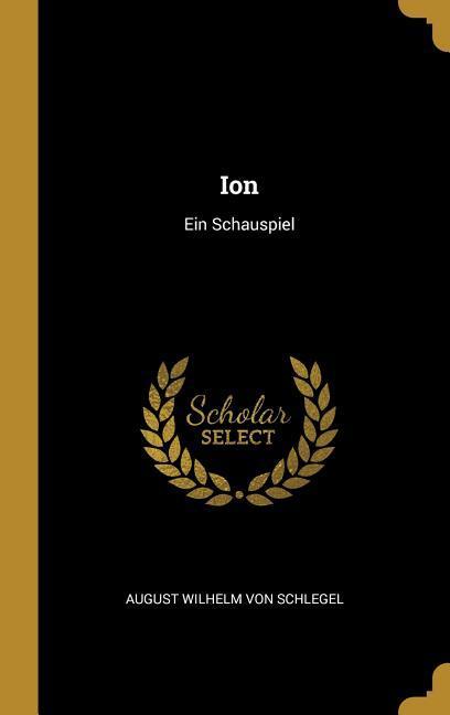 Ion: Ein Schauspiel