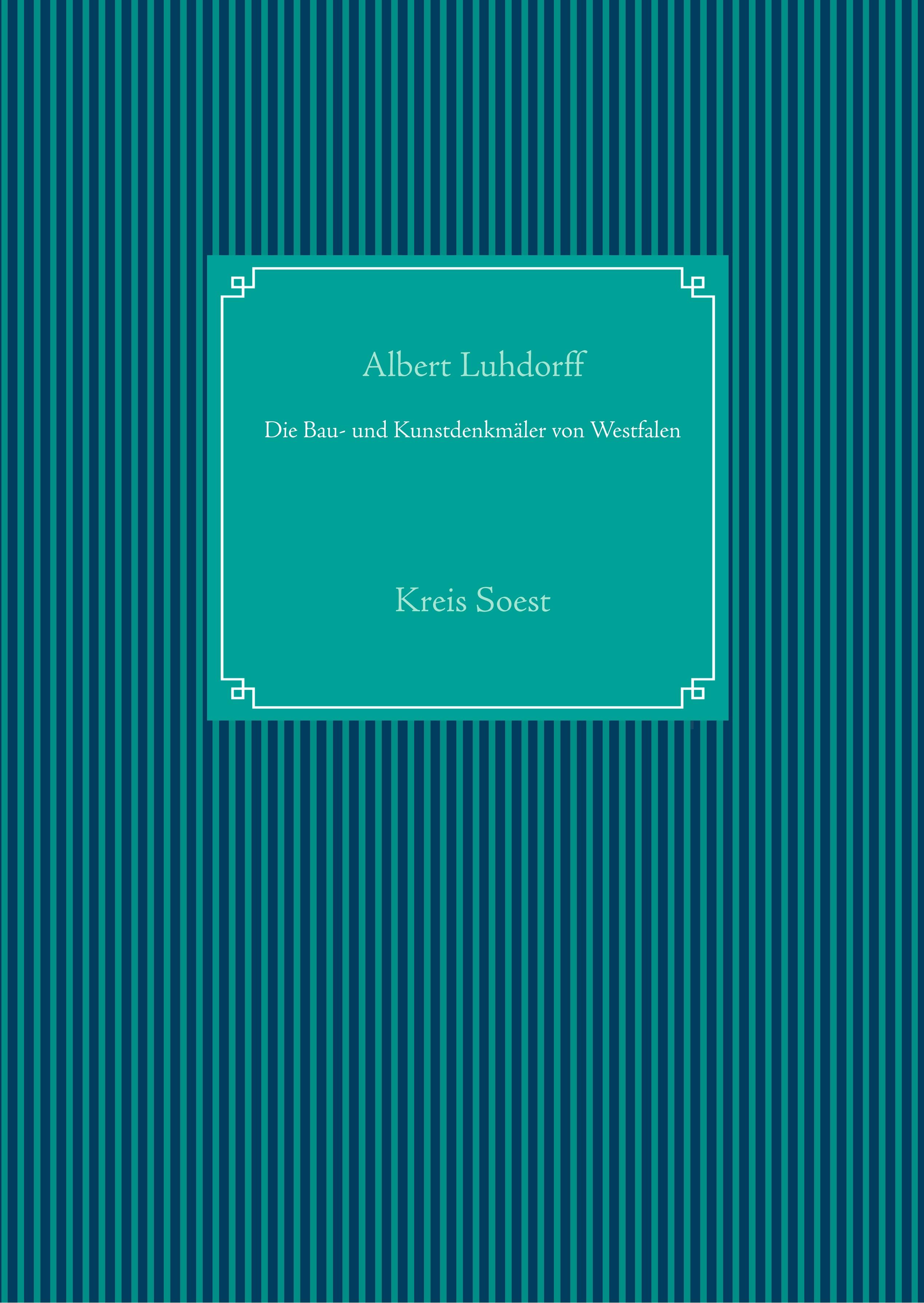 Die Bau- und Kunstdenkmäler von Westfalen