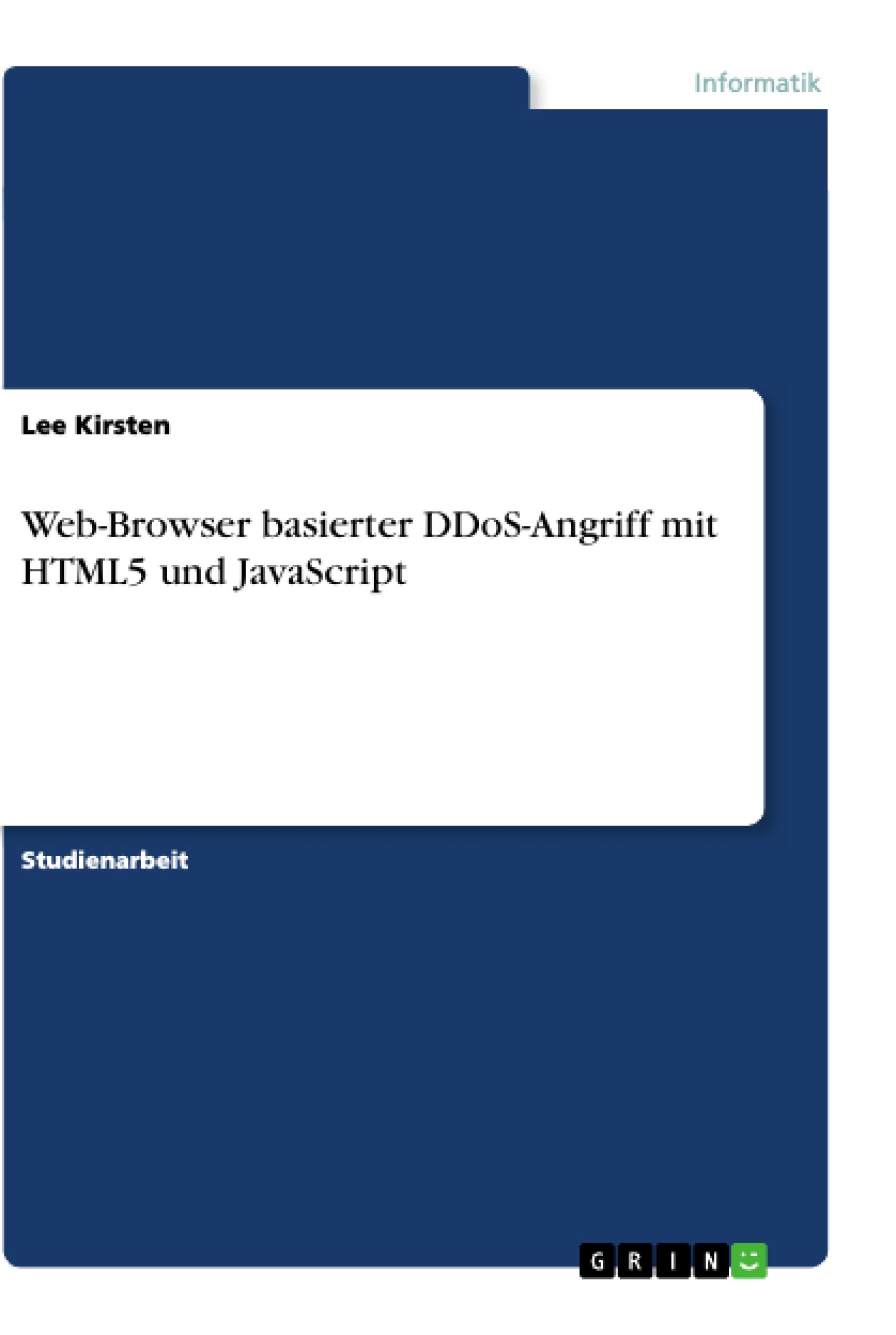 Web-Browser basierter DDoS-Angriff mit HTML5 und JavaScript