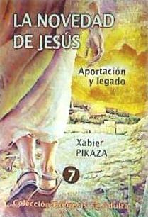 La novedad de Jesús : aportación y legado