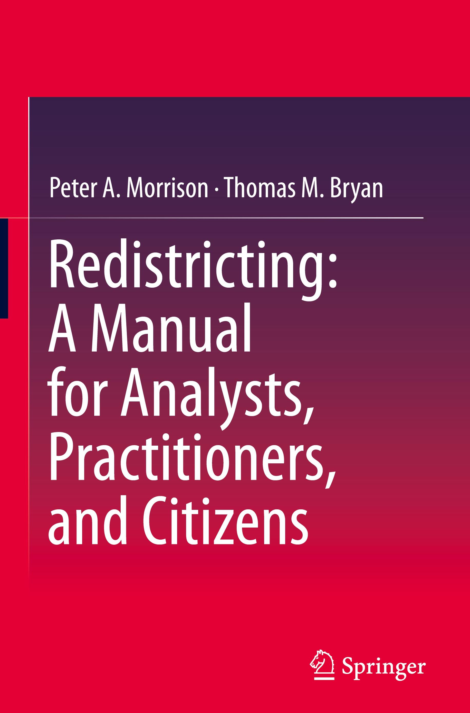 Redistricting: A Manual for Analysts, Practitioners, and Citizens