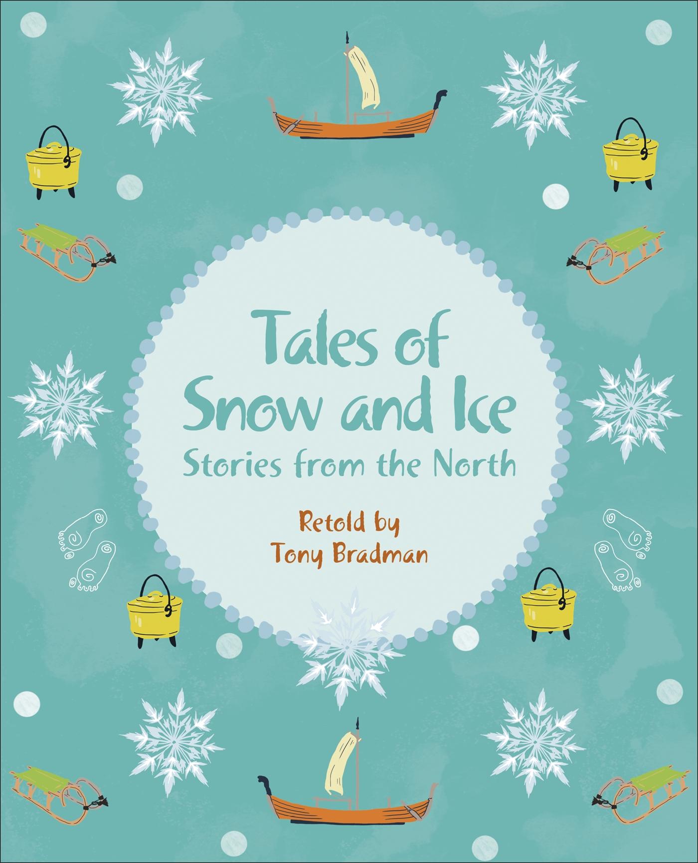 Reading Planet KS2 - Tales of Snow and Ice - Stories from the North - Level 3: Venus/Brown band