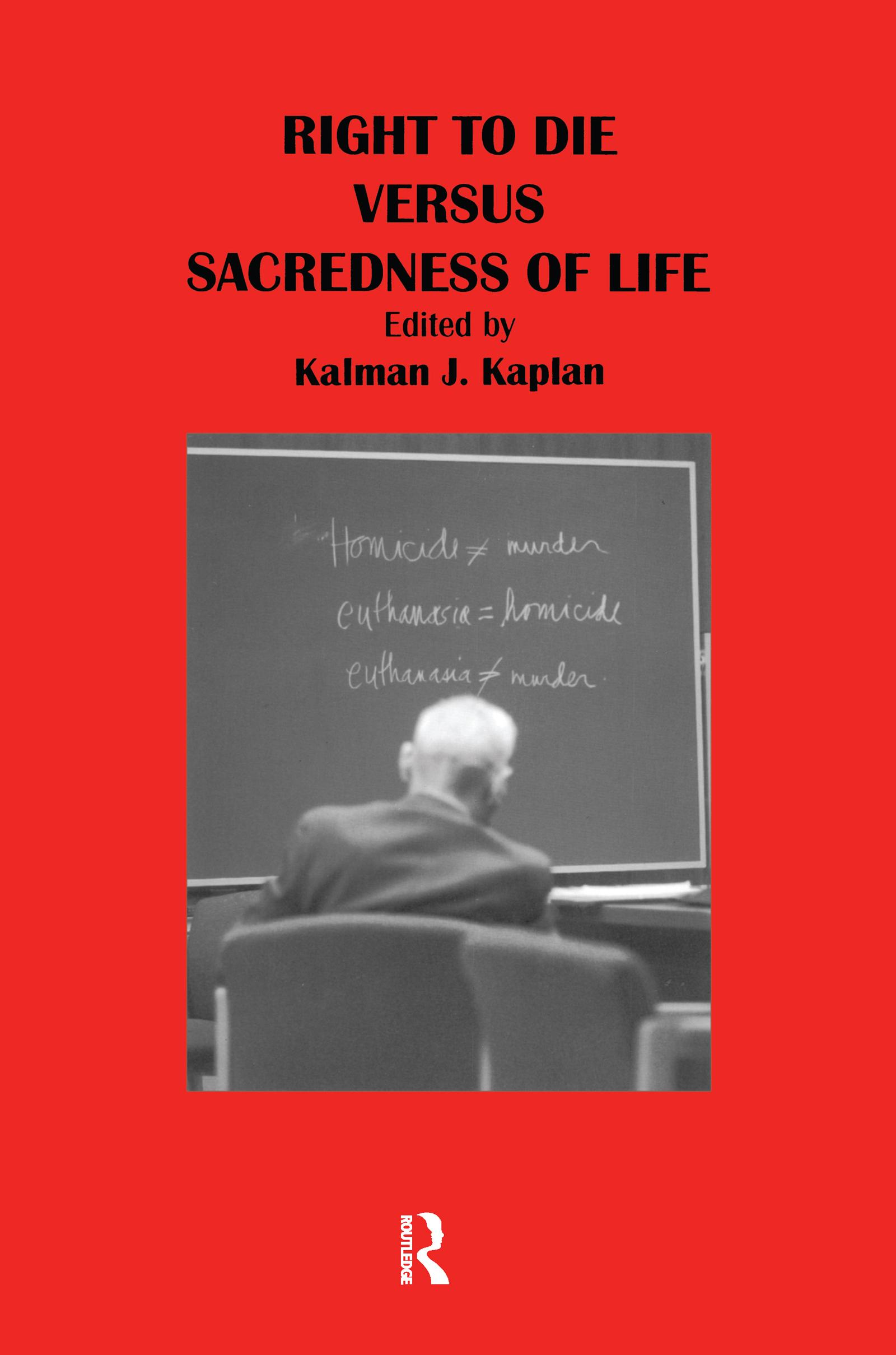 Right to Die Versus Sacredness of Life