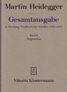 Gesamtausgabe Abt. 1 Veröffentlichte Schriften Bd. 9. Wegmarken