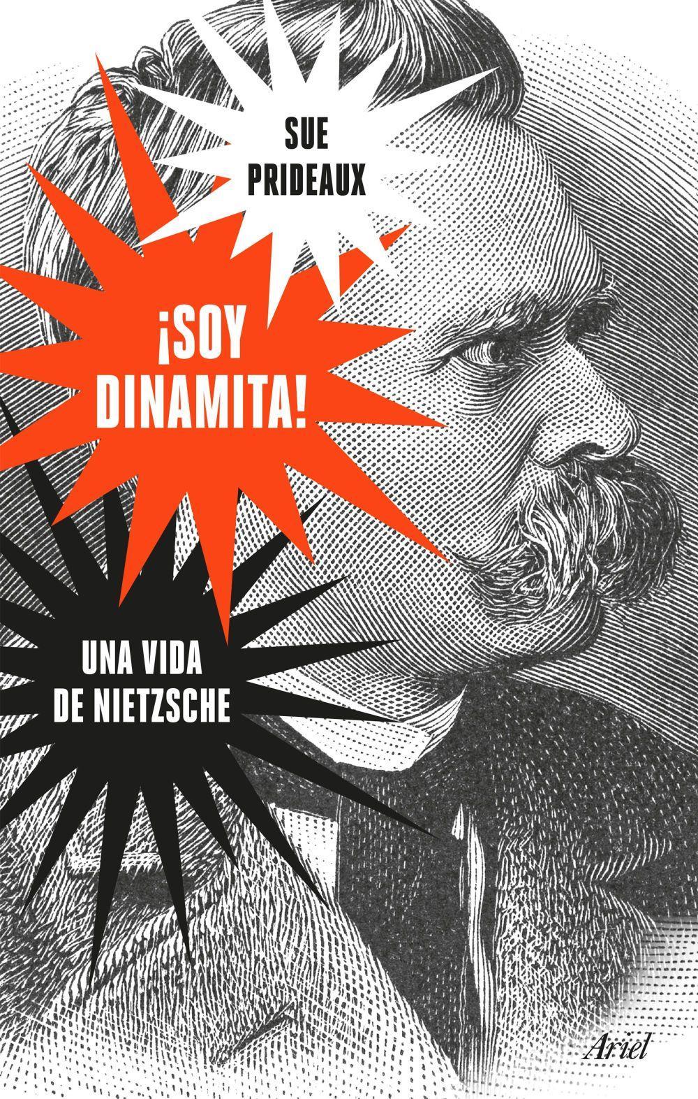 ¡Soy dinamita! : una vida de Nietzsche