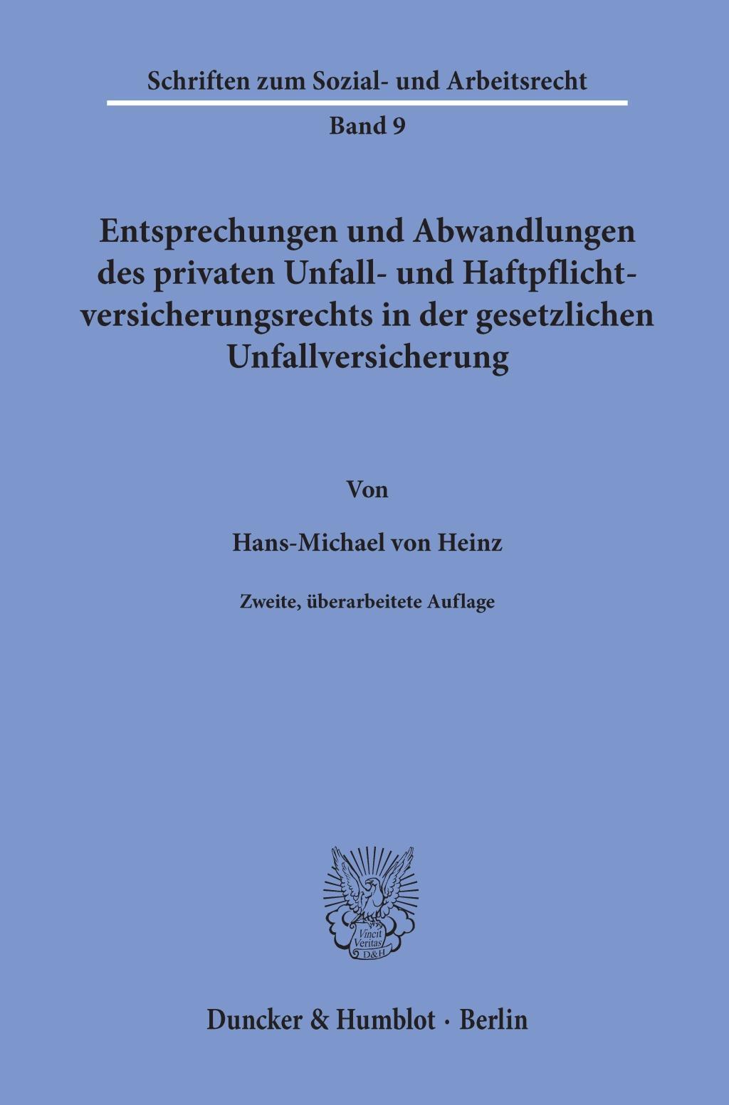 Entsprechungen und Abwandlungen des privaten Unfall- und Haftpflichtversicherungsrechts in der gesetzlichen Unfallversicherung.