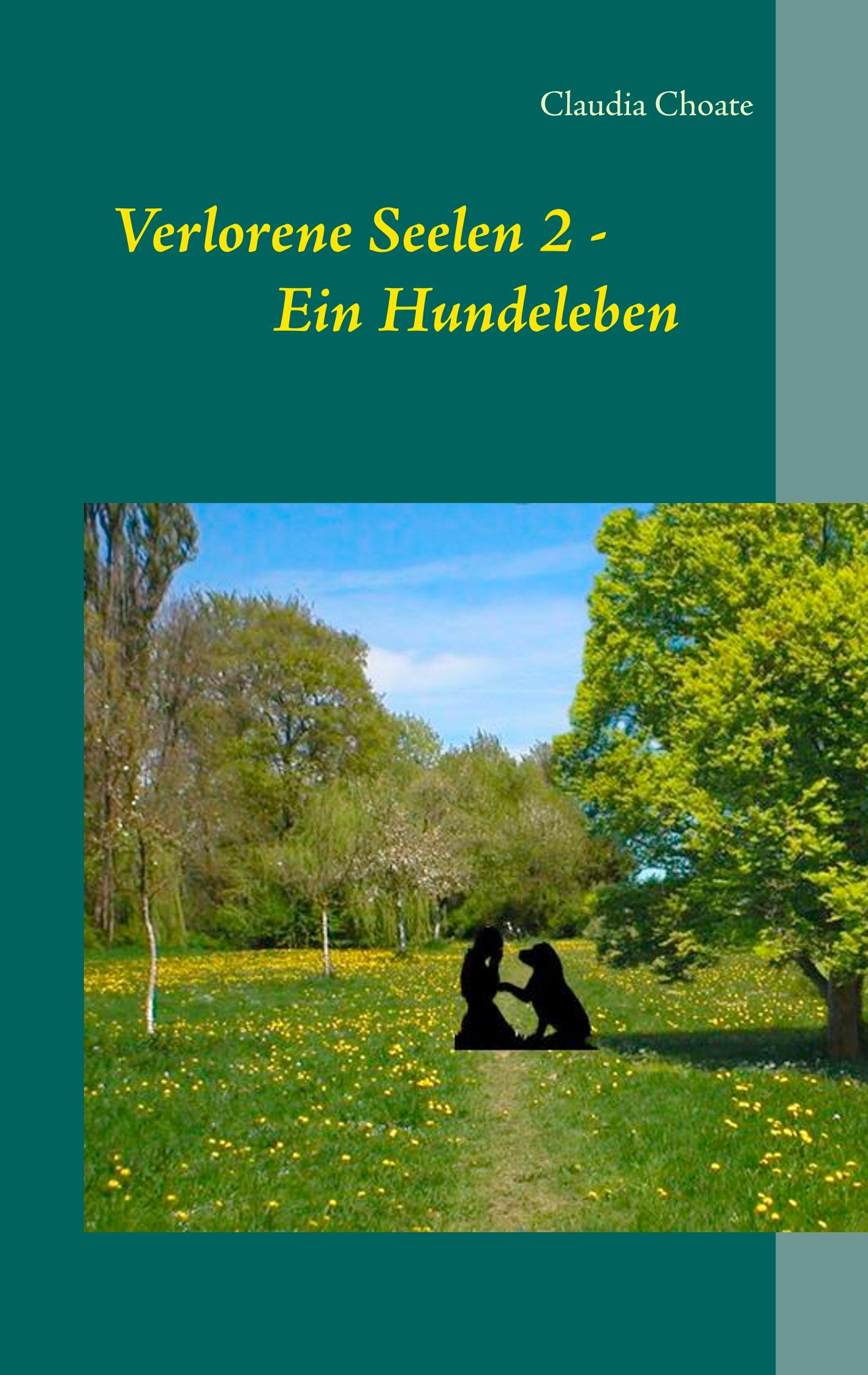 Verlorene Seelen 2 - Ein Hundeleben