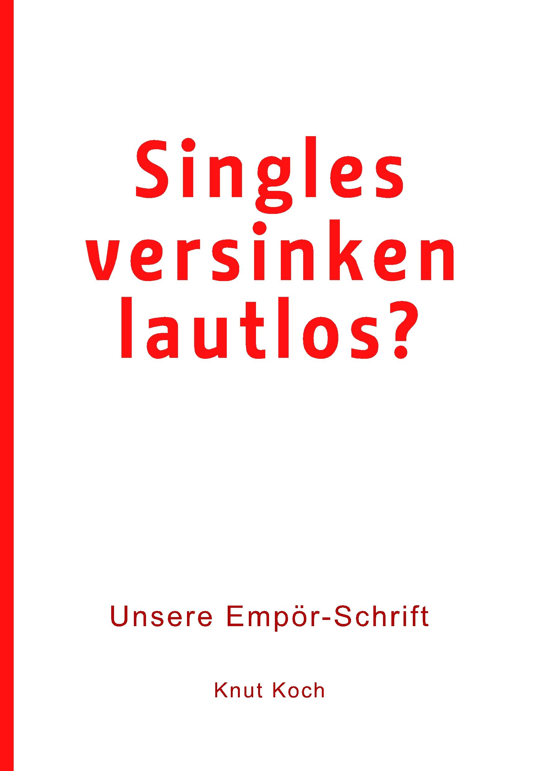 Singles versinken lautlos?