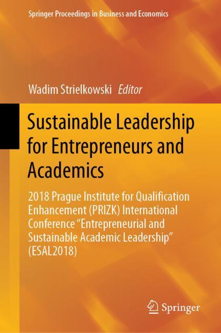 Sustainable Leadership for Entrepreneurs and Academics