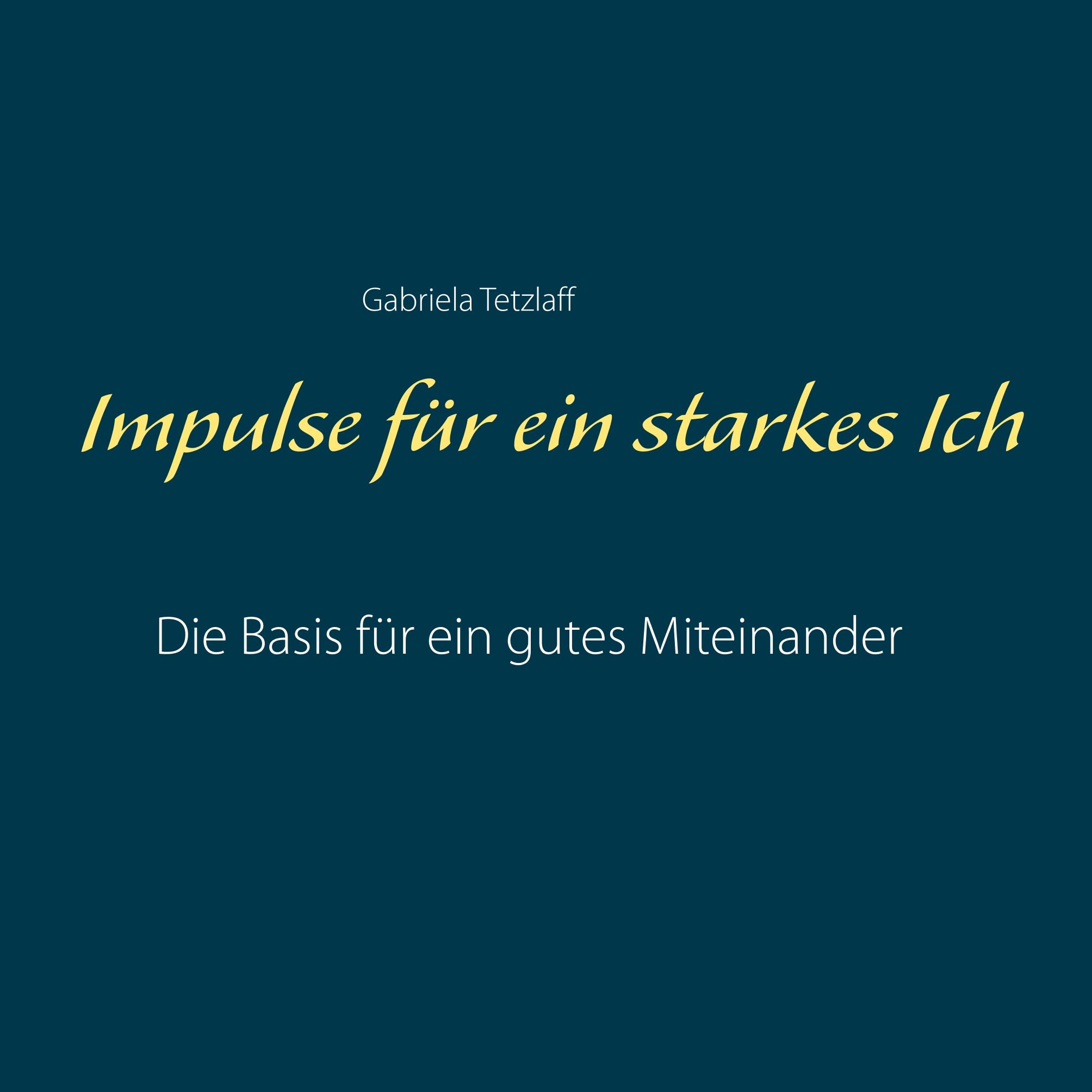 Impulse für ein starkes Ich