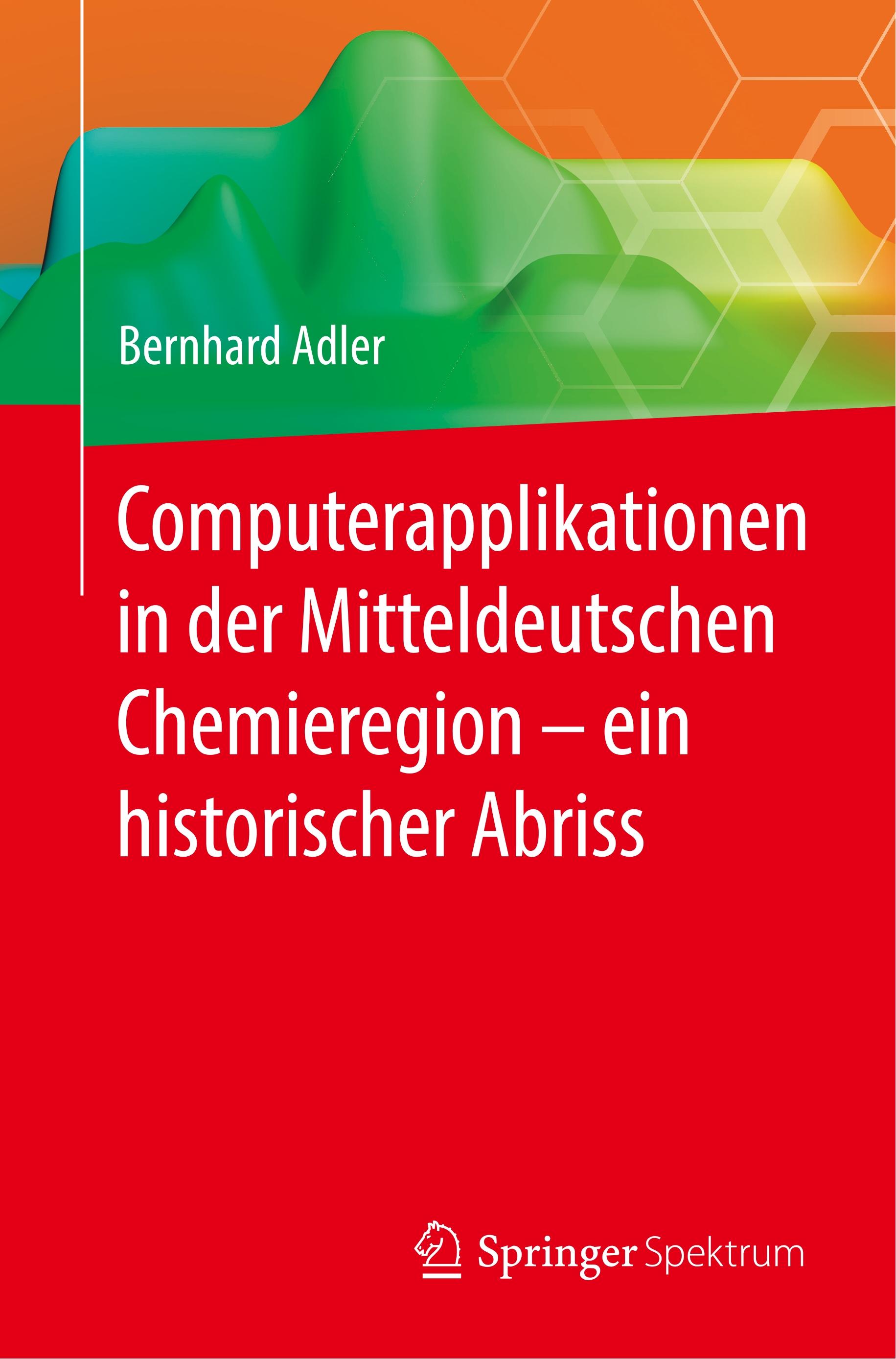 Computerapplikationen in der Mitteldeutschen Chemieregion ¿ ein historischer Abriss