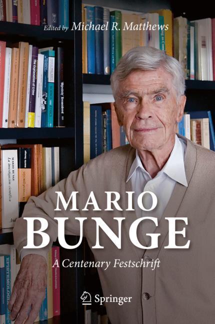 Mario Bunge: A Centenary Festschrift