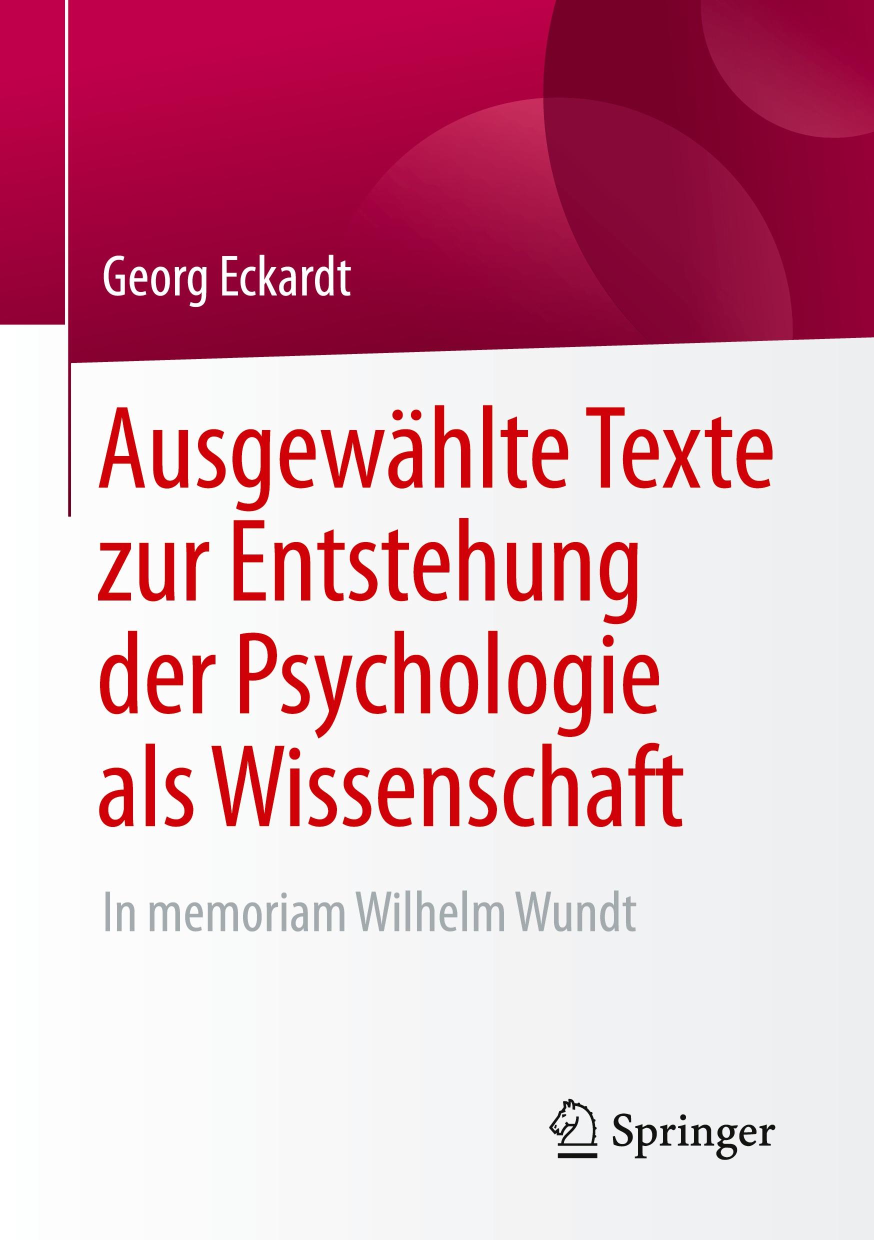 Ausgewählte Texte zur Entstehung der Psychologie als Wissenschaft