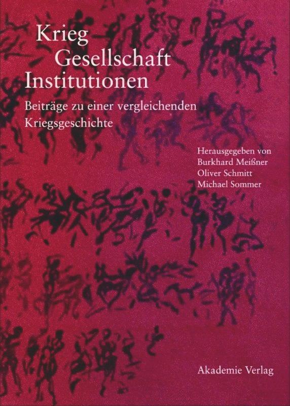 Krieg - Gesellschaft - Institutionen