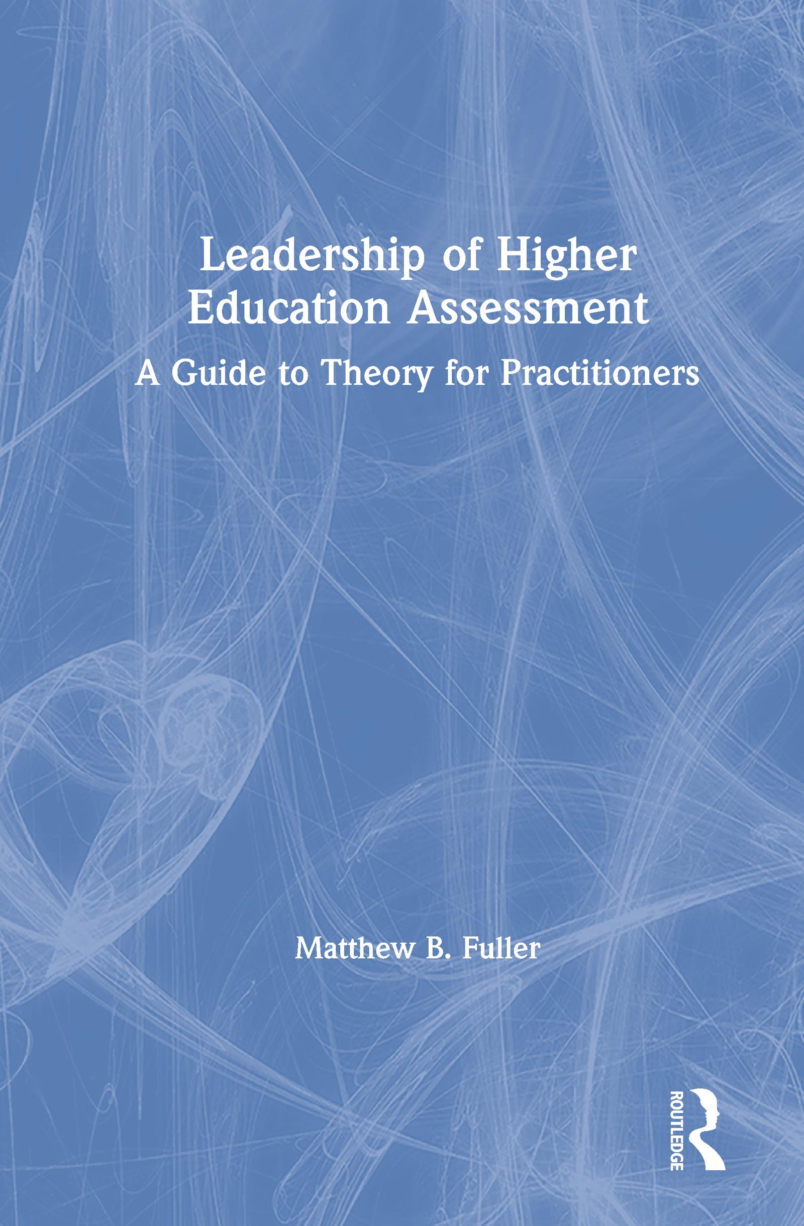 Leadership of Higher Education Assessment