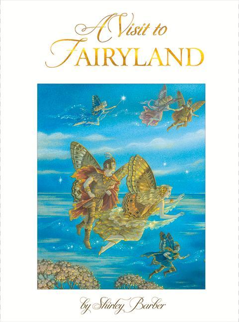 A Visit to Fairyland