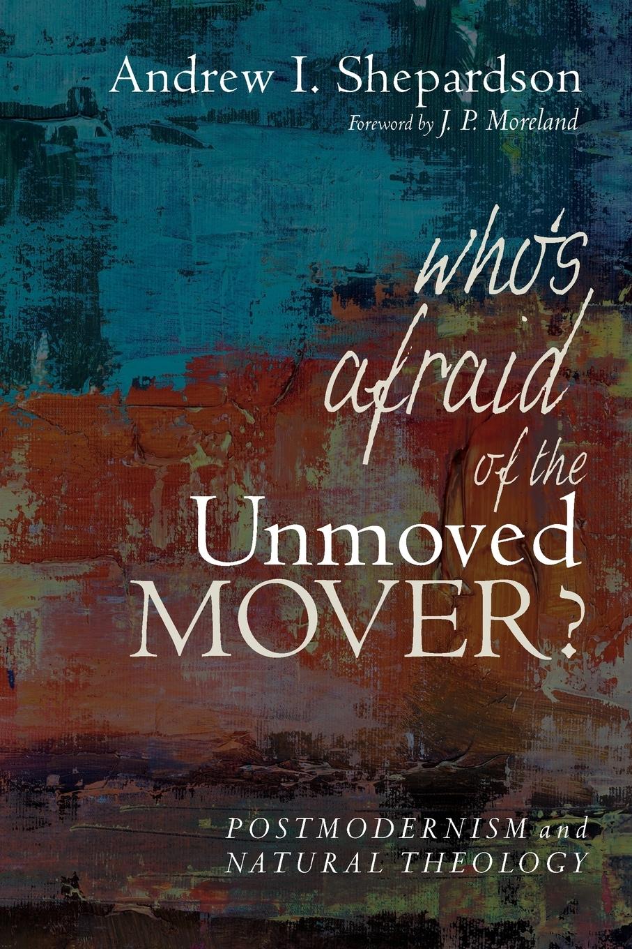 Who's Afraid of the Unmoved Mover?