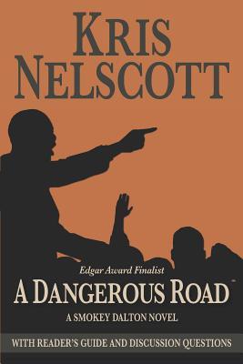 A Dangerous Road: With Reader's Guide and Discussion Questions: A Smokey Dalton Novel