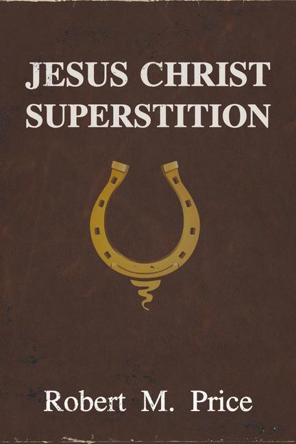 Jesus Christ Superstition