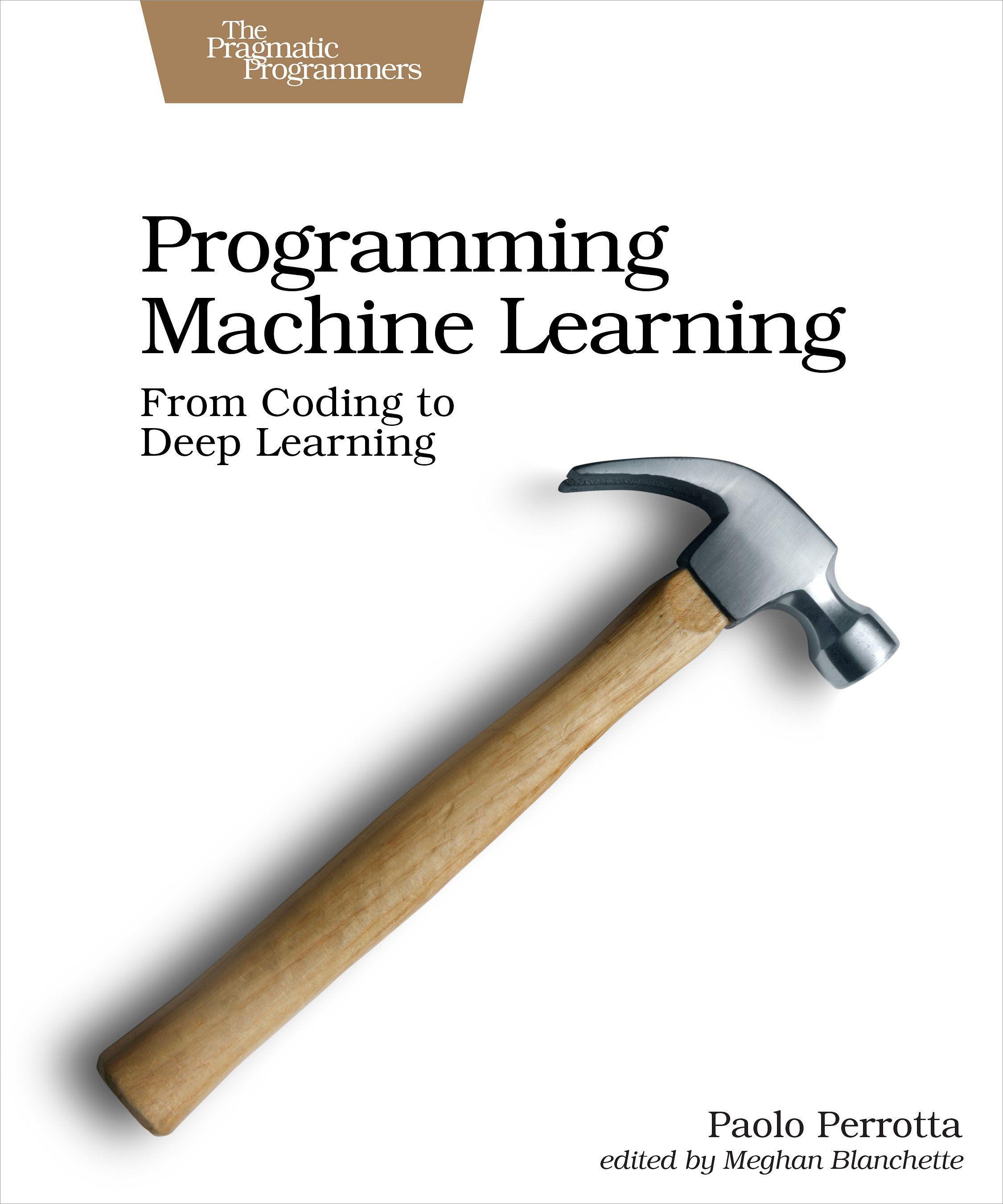 Programming Machine Learning