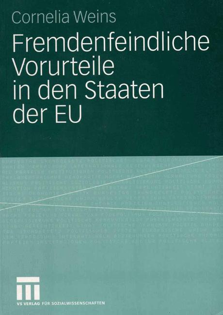 Fremdenfeindliche Vorurteile in den Staaten der EU