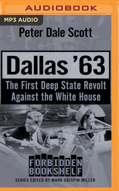 Dallas '63: The First Deep State Revolt Against the White House