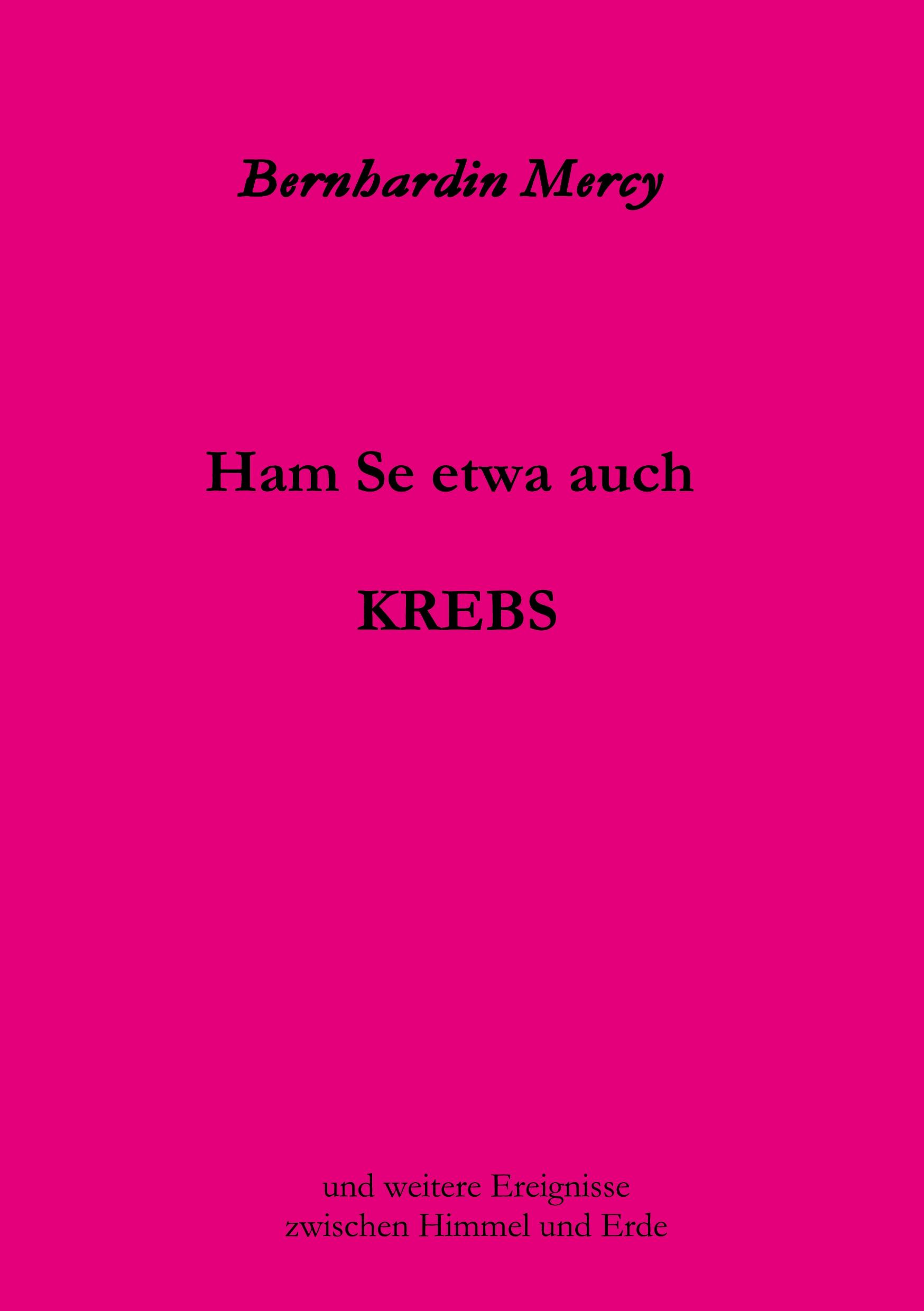 Ham Se etwa auch KREBS