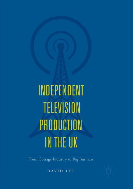 Independent Television Production in the UK