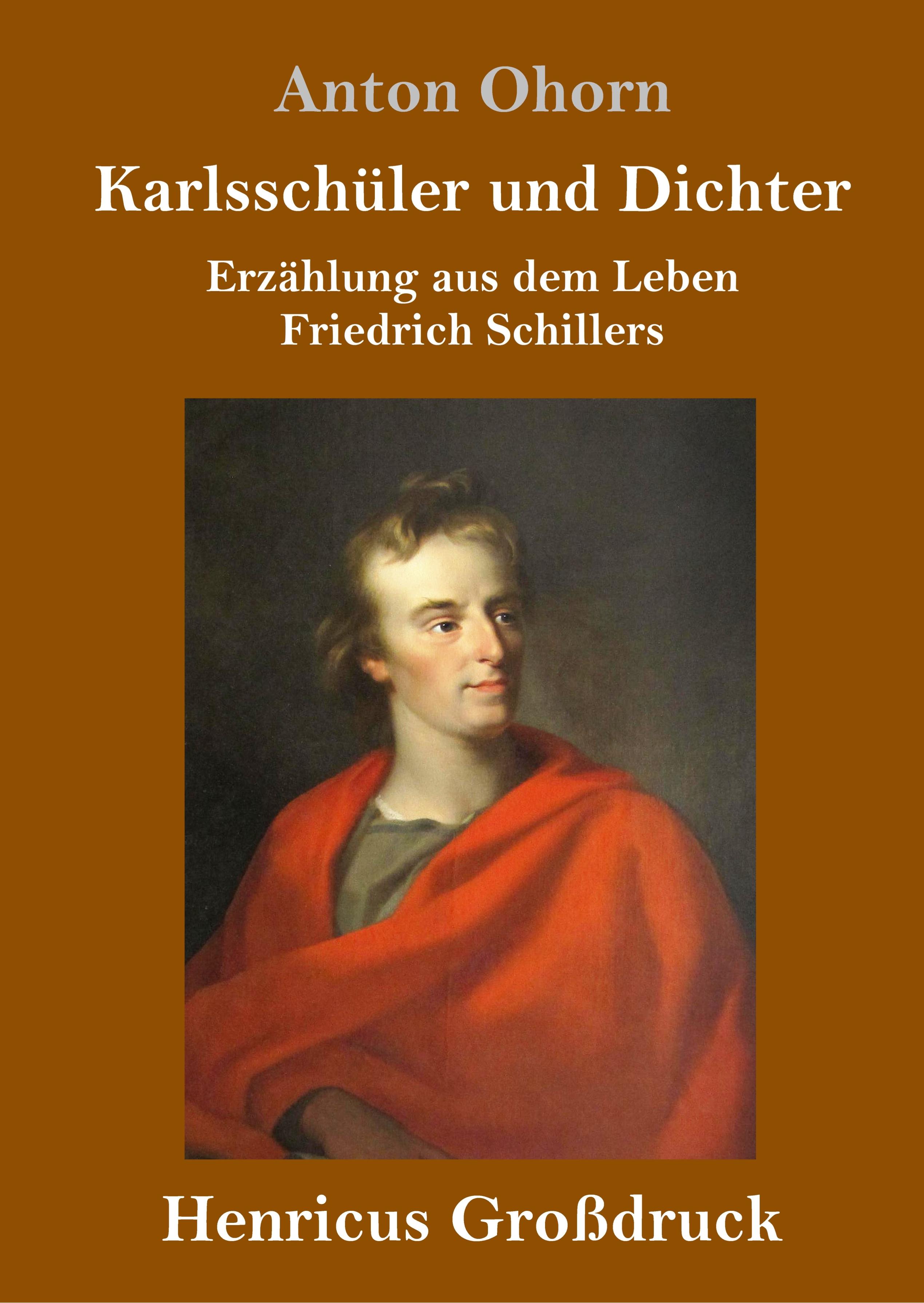 Karlsschüler und Dichter (Großdruck)