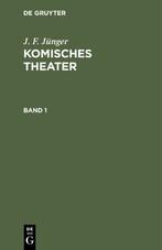 J. F. Jünger: Komisches Theater. Band 1