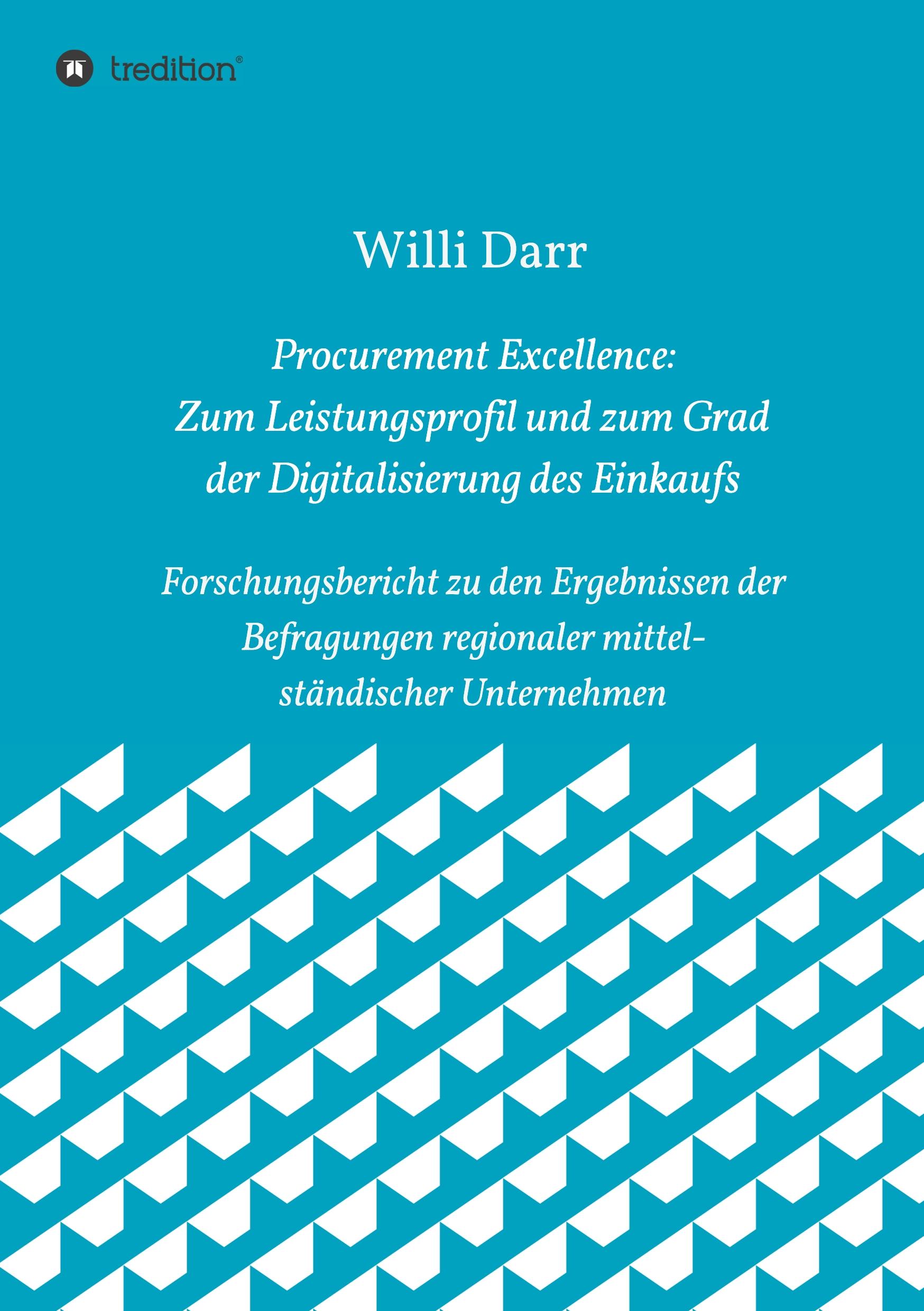 Procurement Excellence: Zum Leistungsprofil und zum Grad der Digitalisierung des Einkaufs