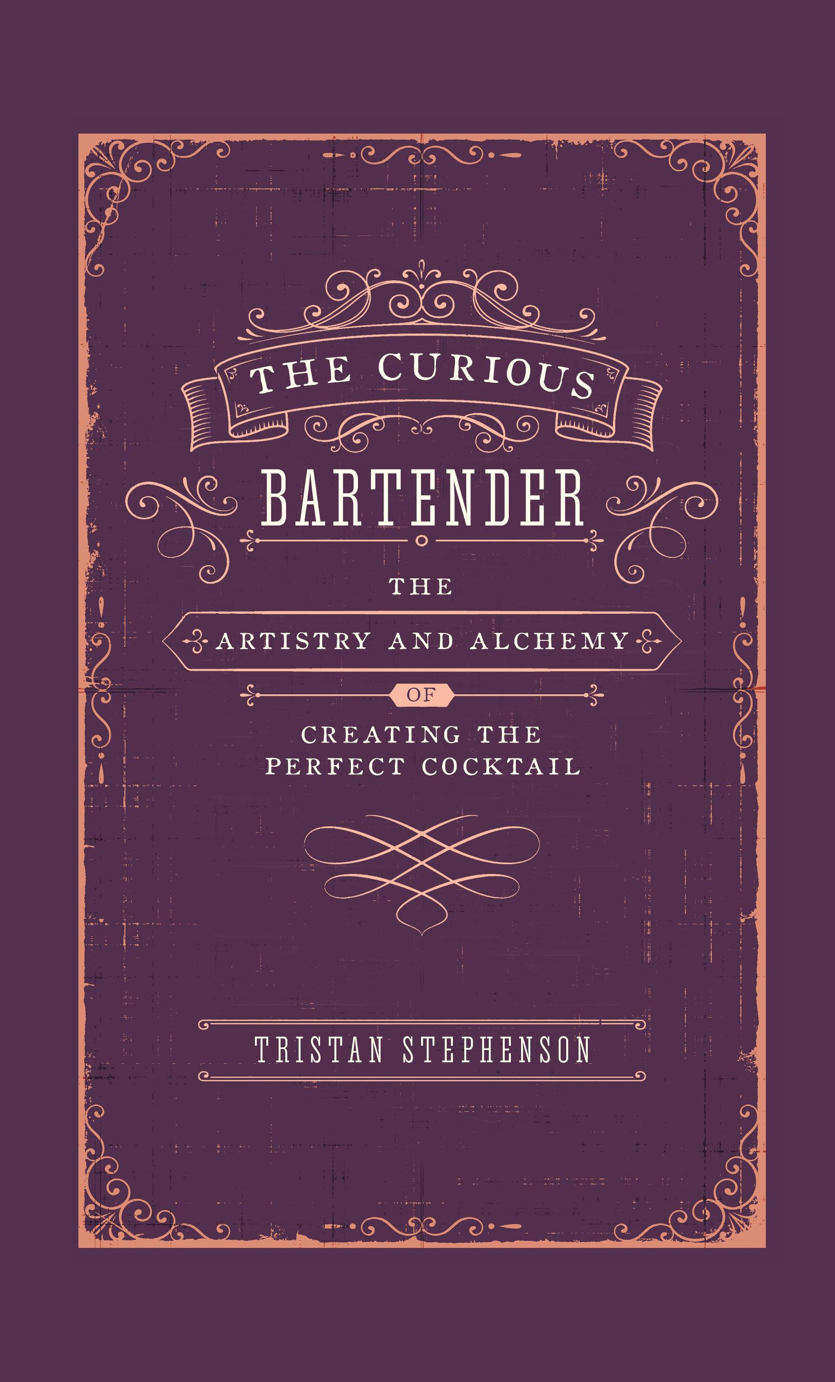 The Curious Bartender Volume 1