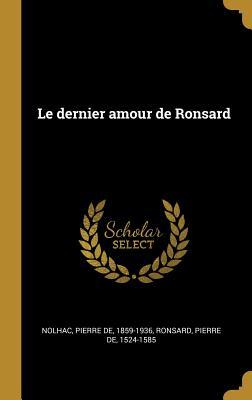 Le dernier amour de Ronsard