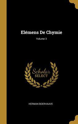 Elémens De Chymie; Volume 3