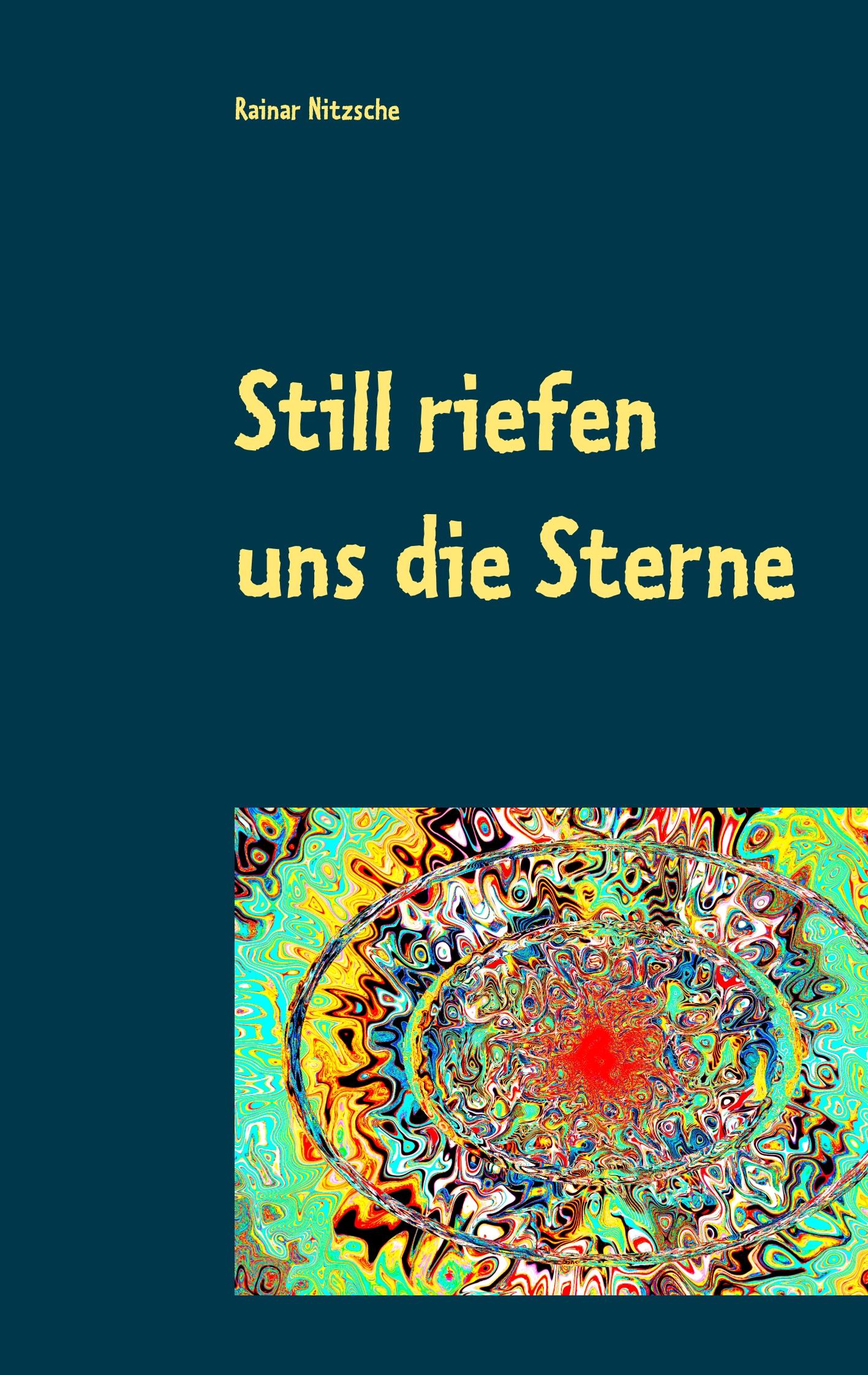 Still riefen uns die Sterne