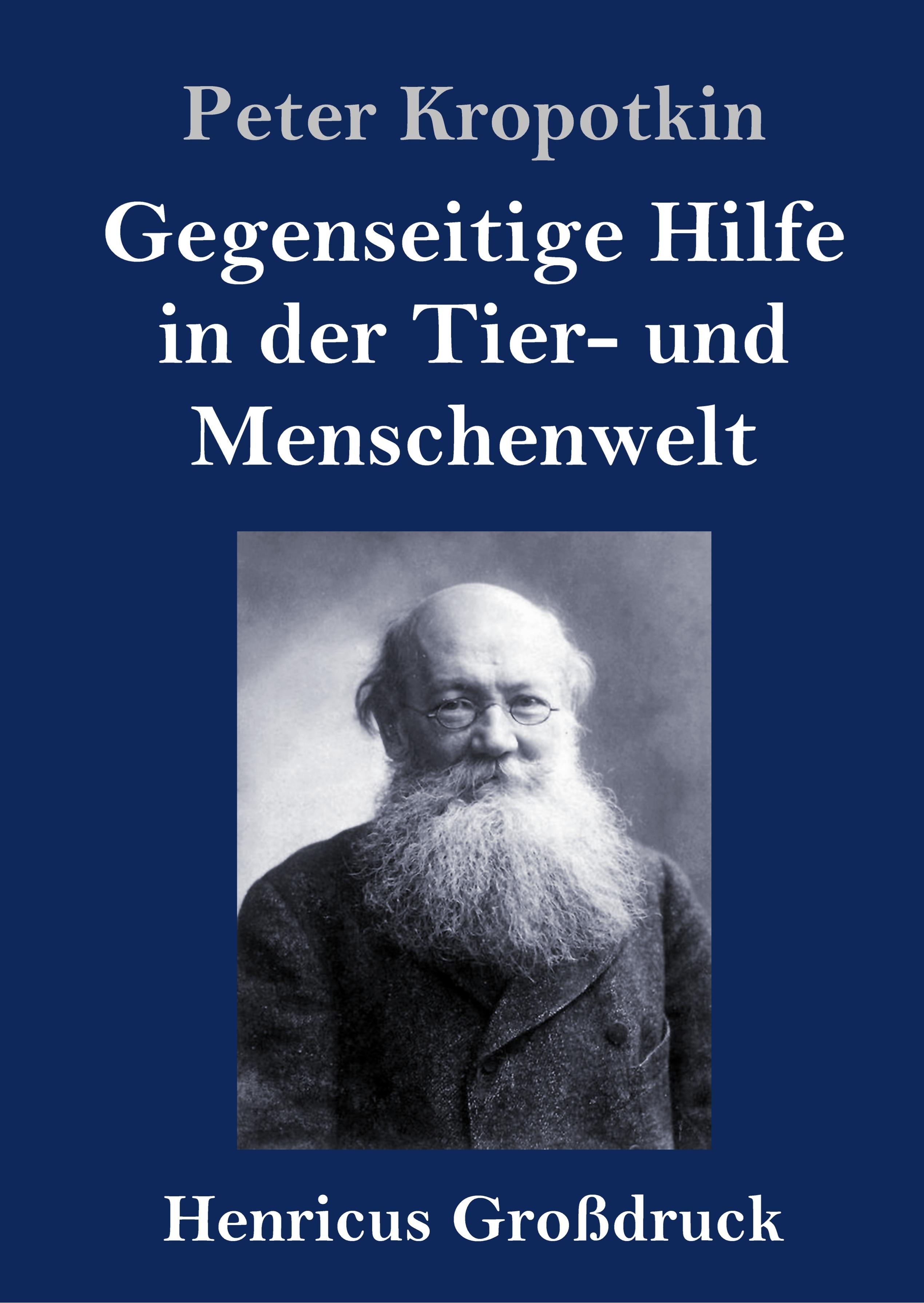 Gegenseitige Hilfe in der Tier- und Menschenwelt (Großdruck)