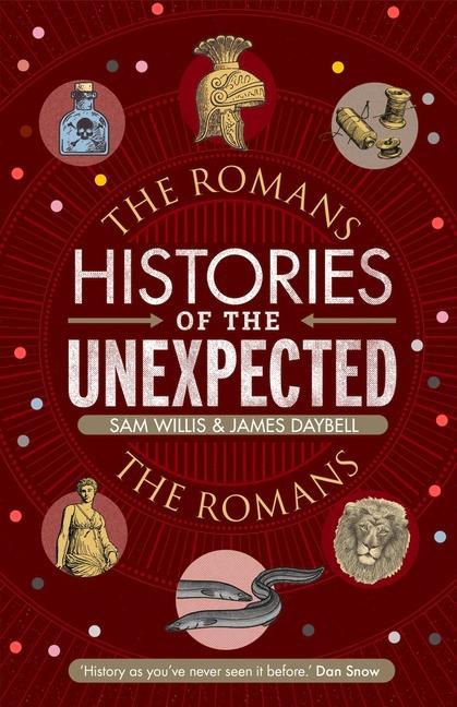 Histories of the Unexpected: The Romans