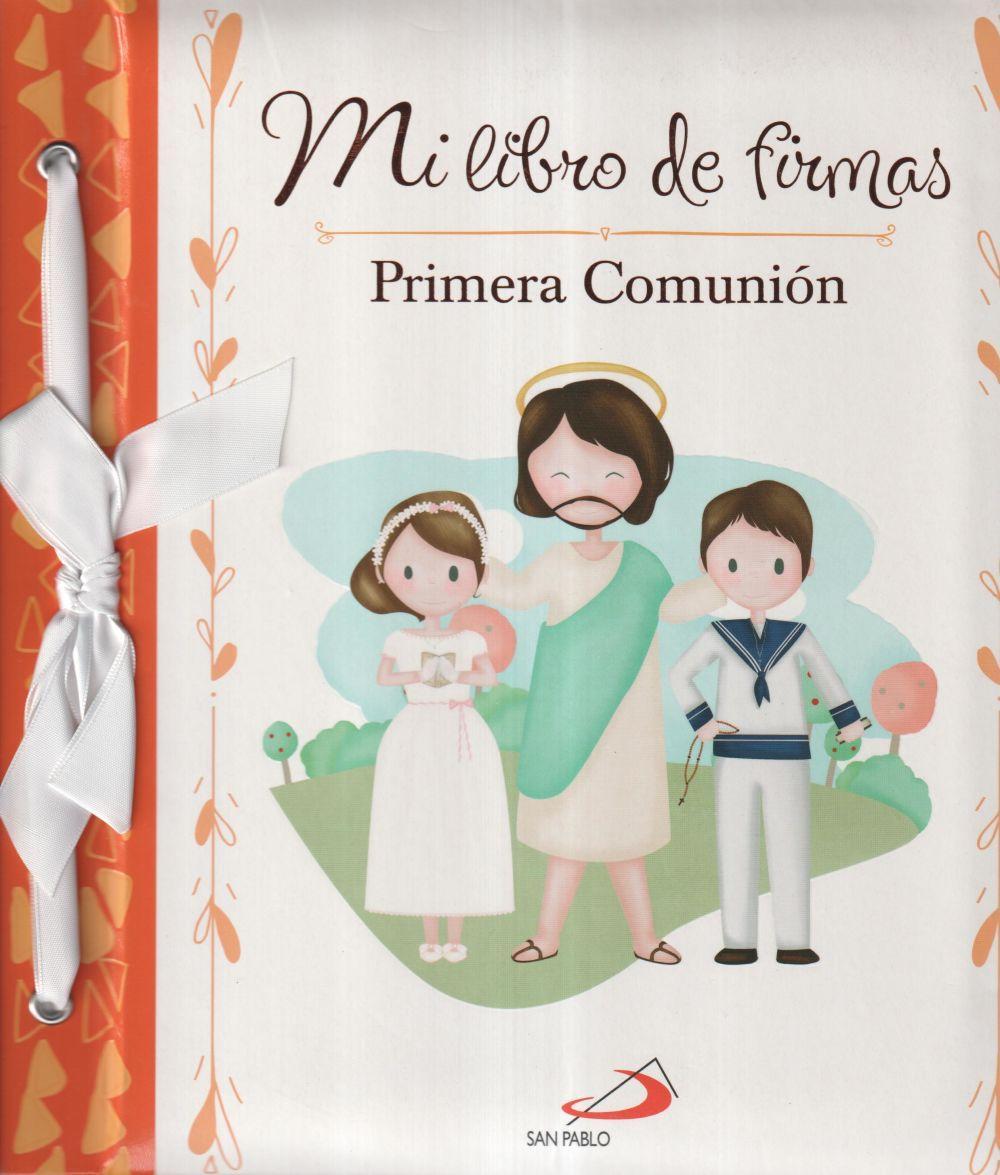 Mi libro de firmas : mi Primera Comunión