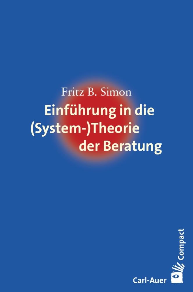 Einführung in die (System-) Theorie der Beratung