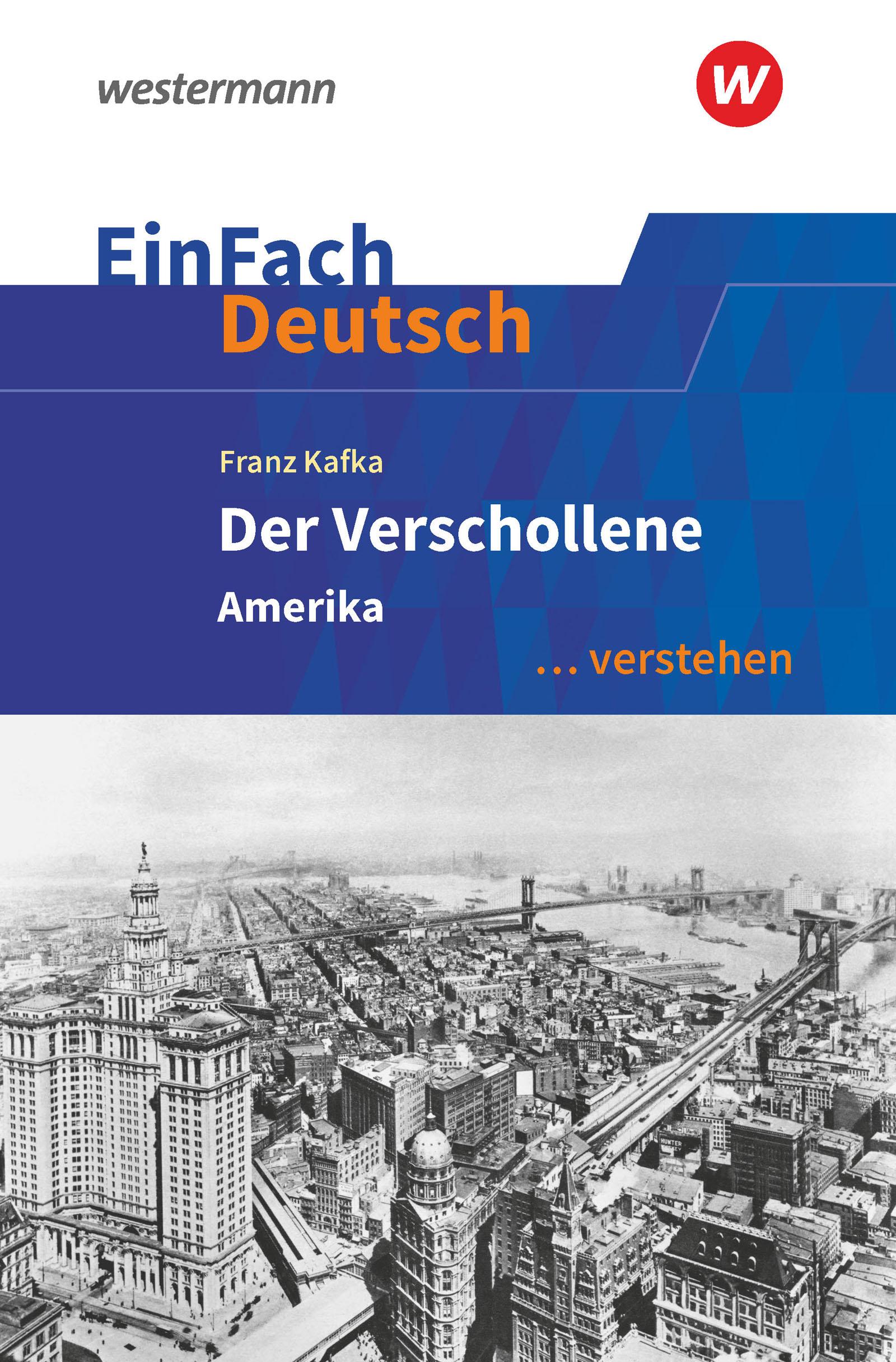 Der Verschollene (Amerika). EinFach Deutsch ... verstehen