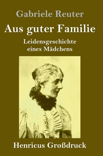 Aus guter Familie (Großdruck)