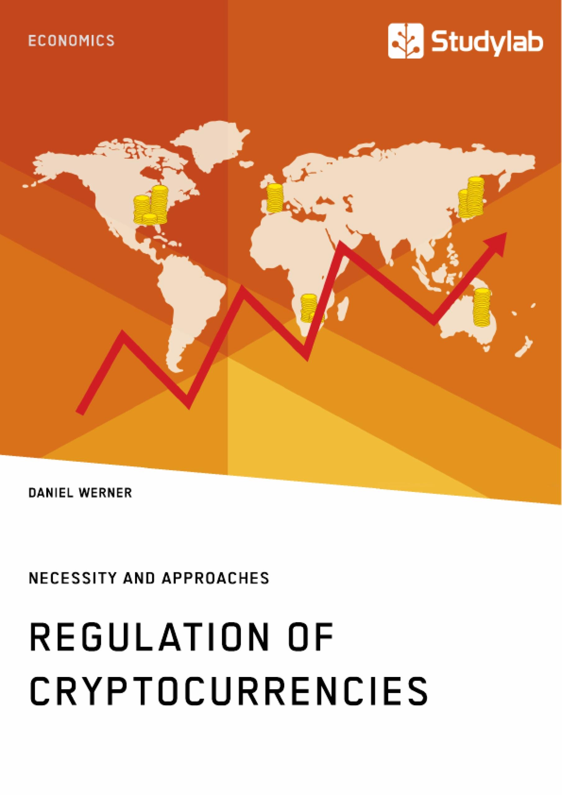 Regulation of Cryptocurrencies. Necessity and Approaches