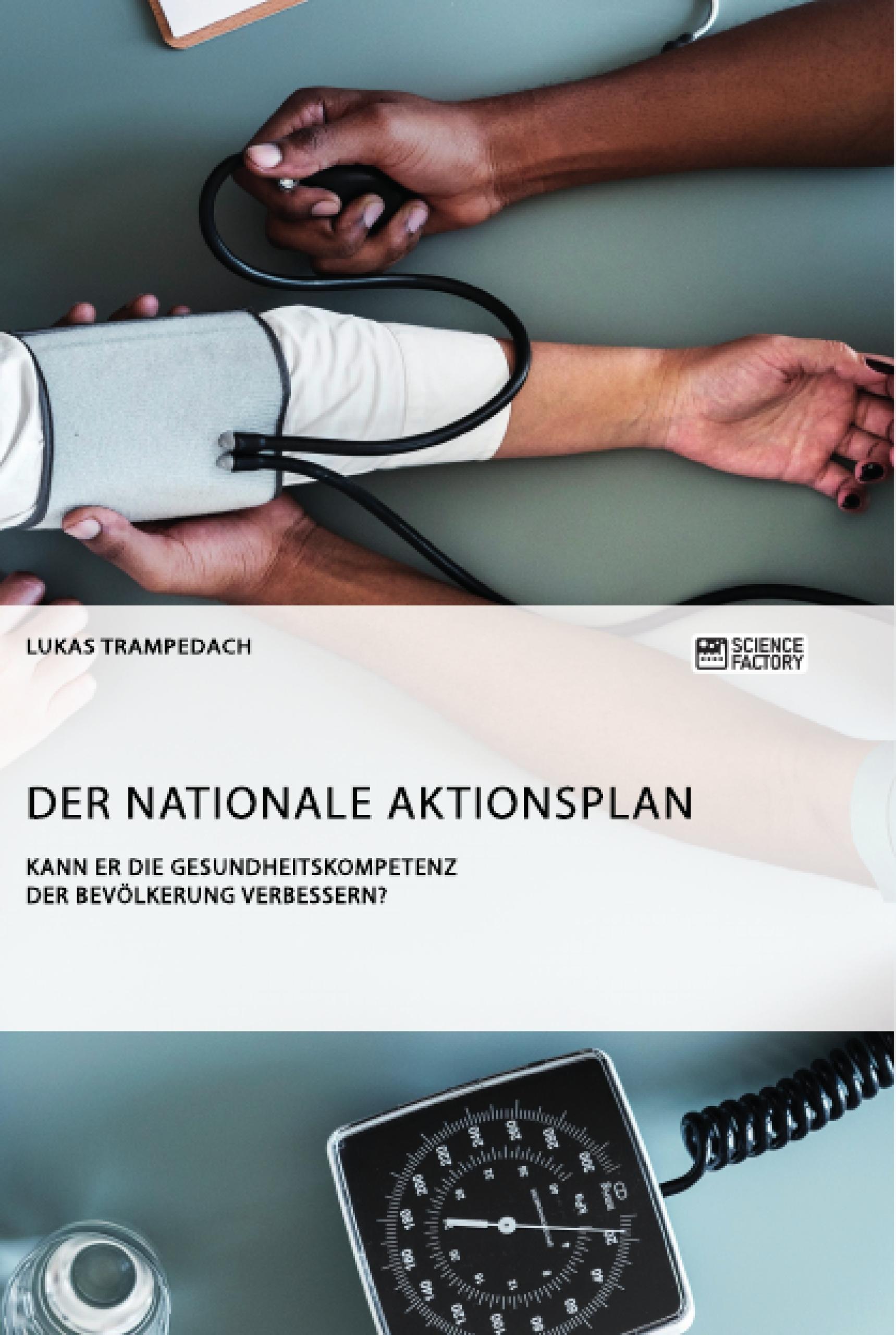 Der Nationale Aktionsplan. Kann er die Gesundheitskompetenz der Bevölkerung verbessern?