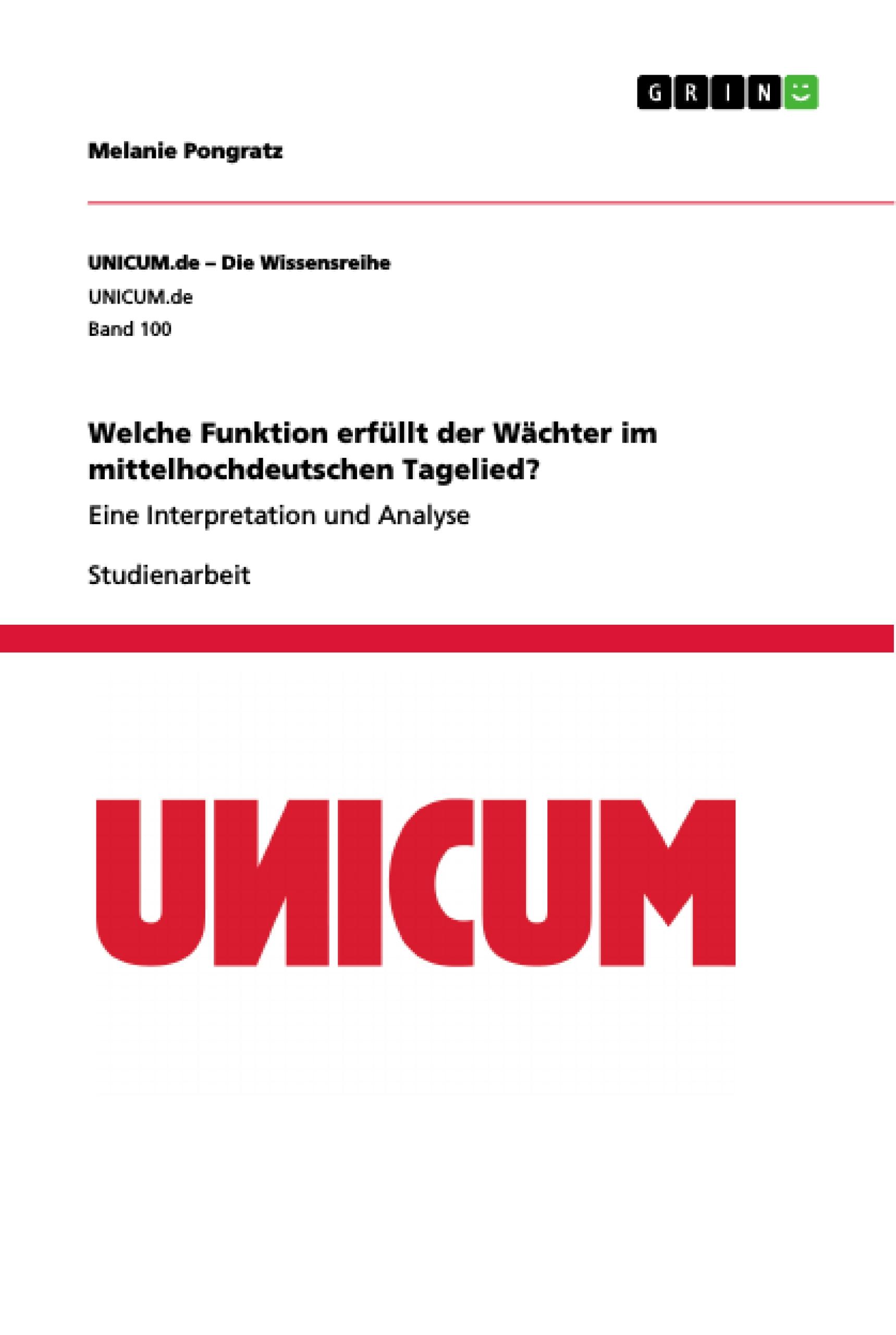 Welche Funktion erfüllt der Wächter im mittelhochdeutschen Tagelied?