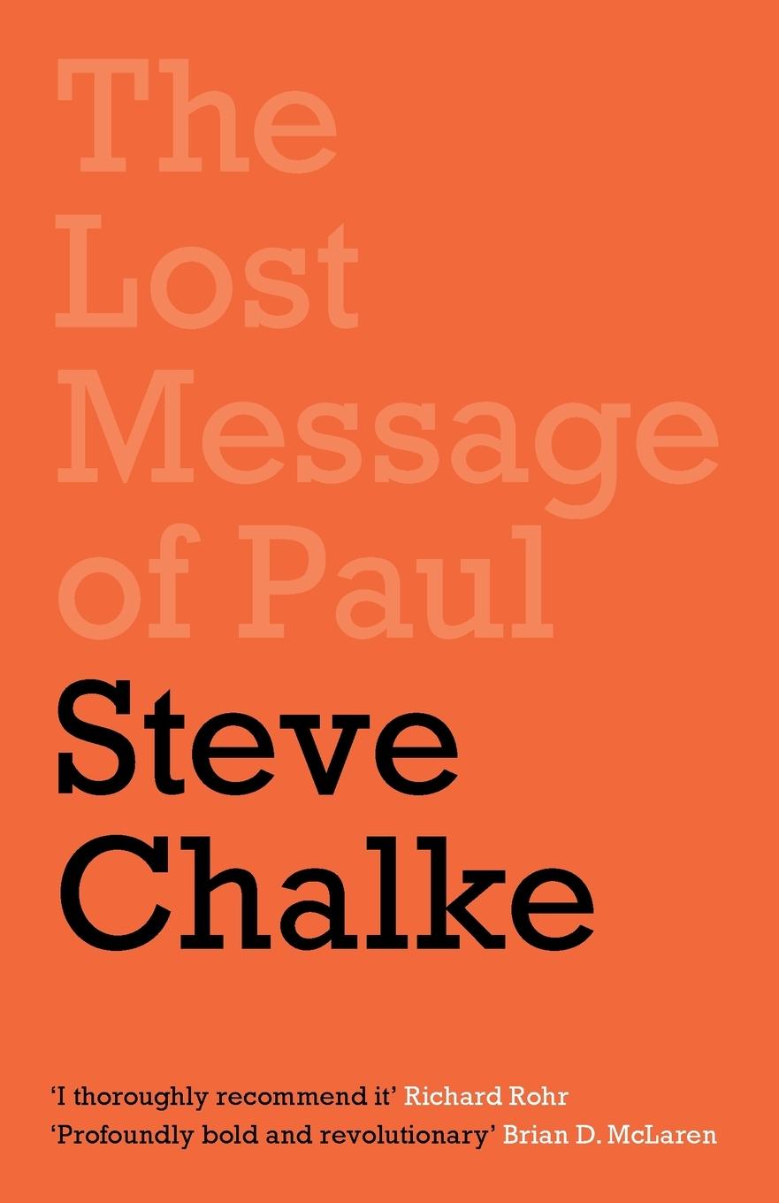 The Lost Message of Paul