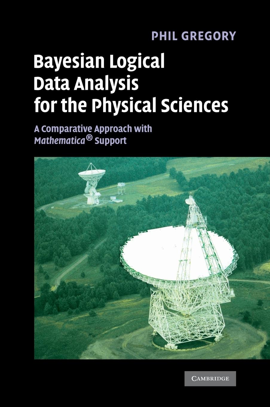 Bayesian Logical Data Analysis for the Physical Sciences