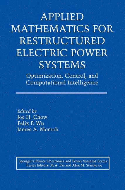 Applied Mathematics for Restructured Electric Power Systems