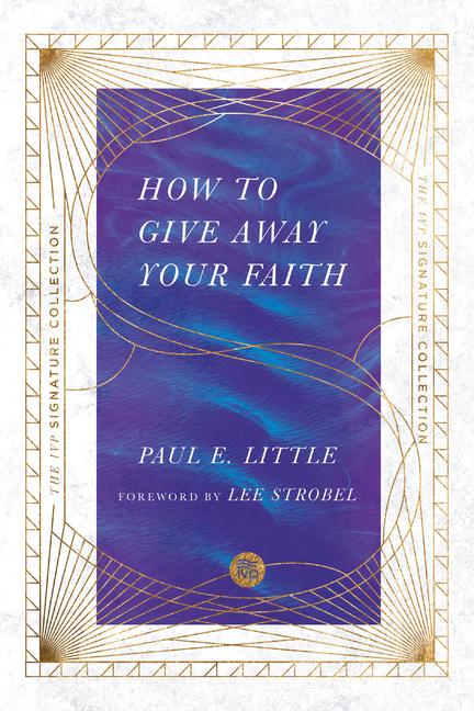 How to Give Away Your Faith