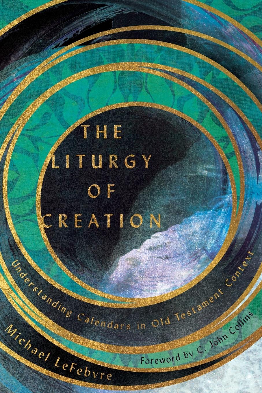 The Liturgy of Creation