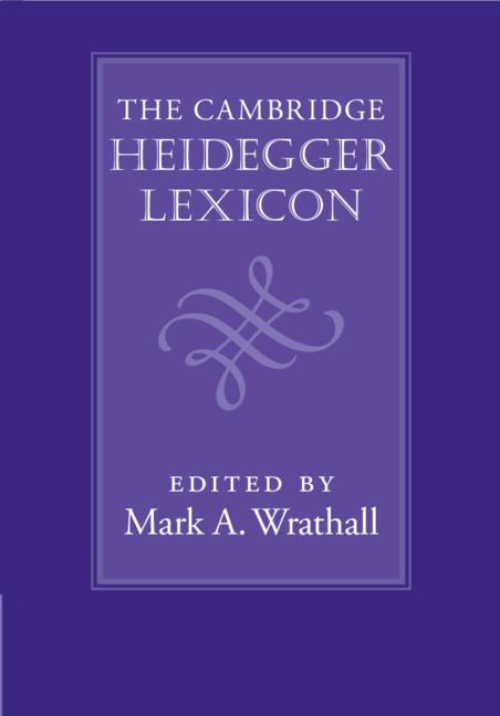 The Cambridge Heidegger Lexicon